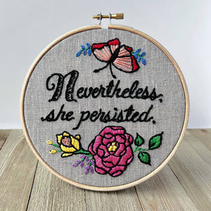 Nevertheless, She Persisted: Embroidery Kit