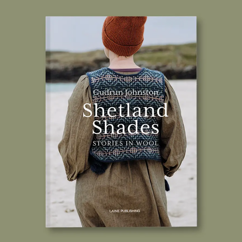 Shetland Shades: Stories in Wool