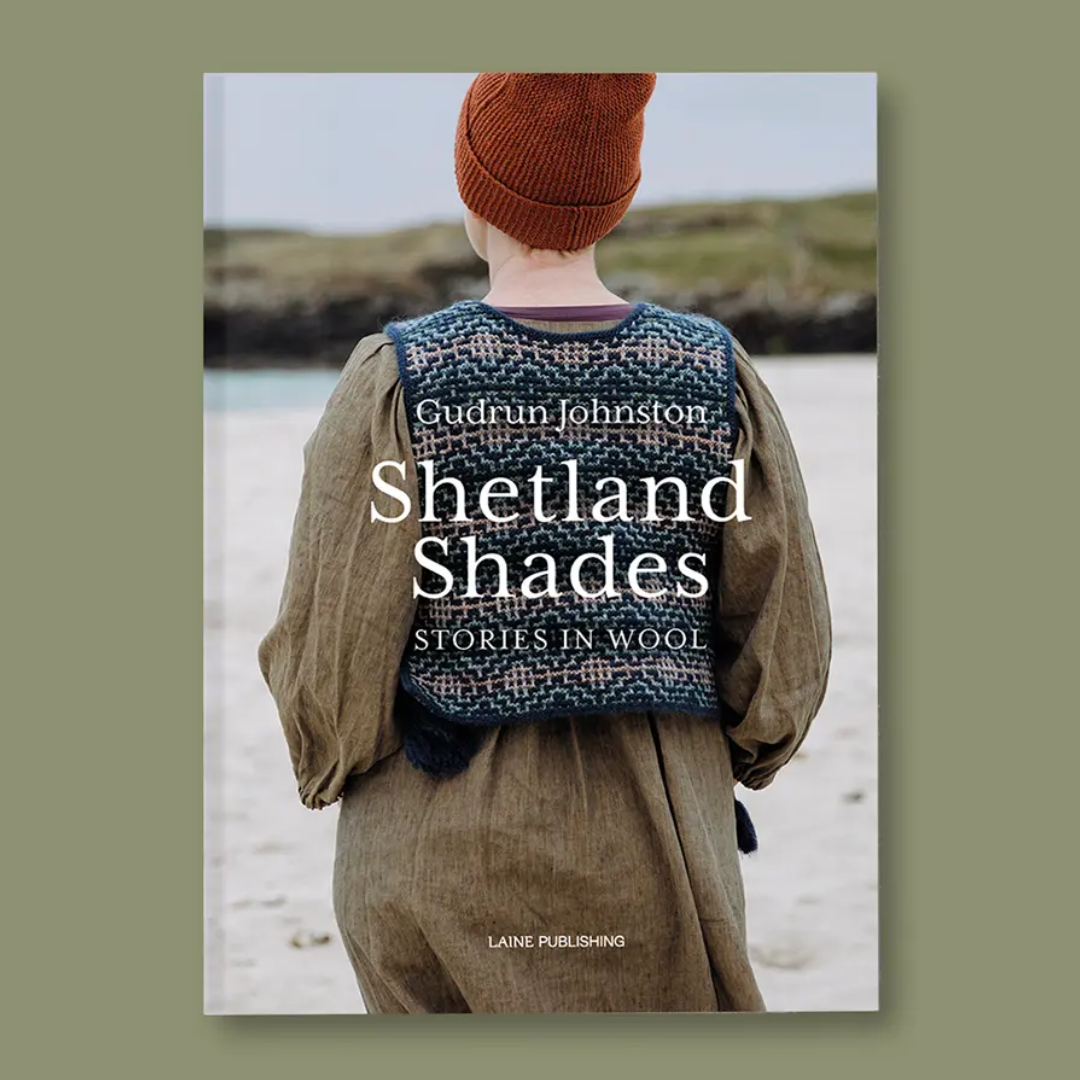 Shetland Shades: Stories in Wool