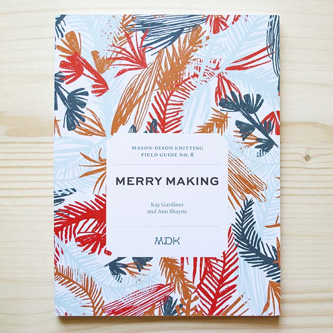 MDK FIELD GUIDE NO. 8: MERRY MAKING